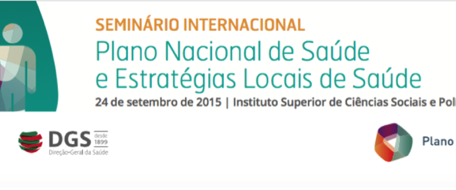 Seminário Internacional - Plano Nacional de Saúde e estratégias locais de saúde 3 Seminário Internacional - Plano Nacional de Saúde e estratégias locais de saúde 3