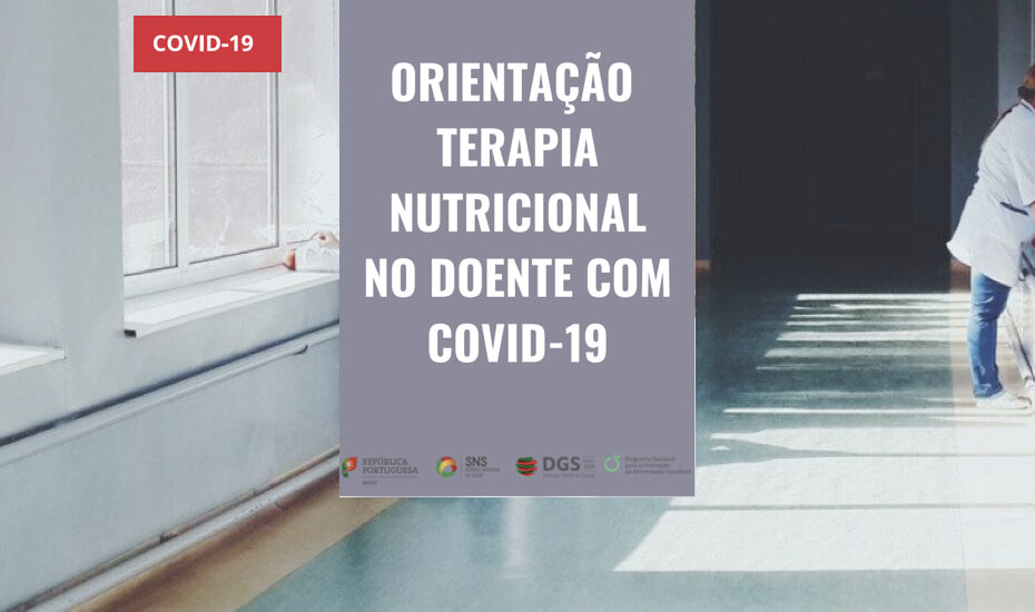 Orientação Terapia Nutricional no doente com COVID-19 4 Orientação Terapia Nutricional no doente com COVID-19 4