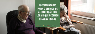 Recomendações para o serviço de alimentação dos locais que acolhem pessoas idosas 1