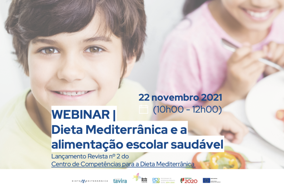 Webinar "Dieta Mediterrânica e a alimentação escolar saudável" 4 Webinar "Dieta Mediterrânica e a alimentação escolar saudável" 4