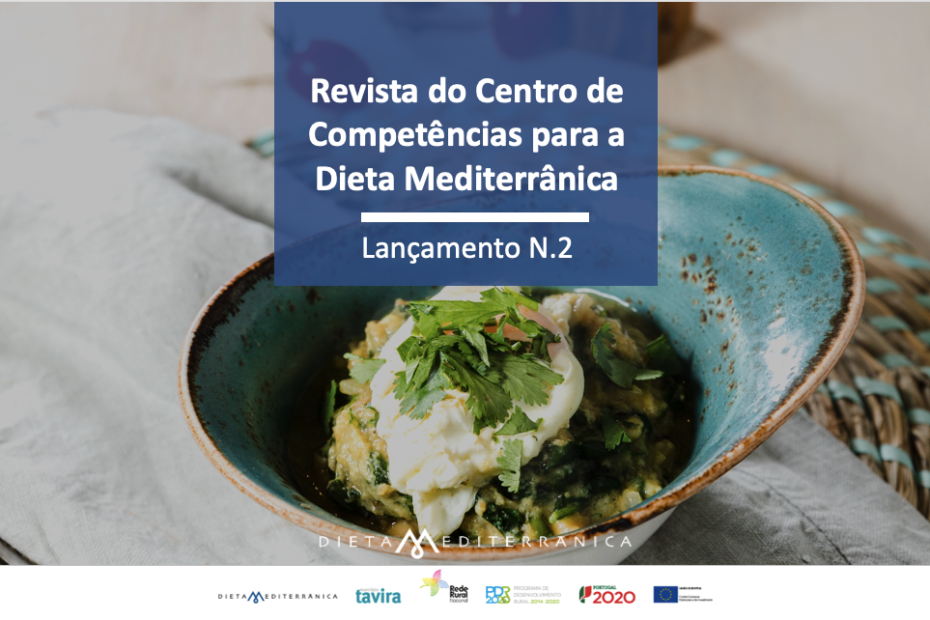 Lançamento do Número 2 da Revista do Centro de Competências para a Dieta Mediterrânica 2 Lançamento do Número 2 da Revista do Centro de Competências para a Dieta Mediterrânica 2