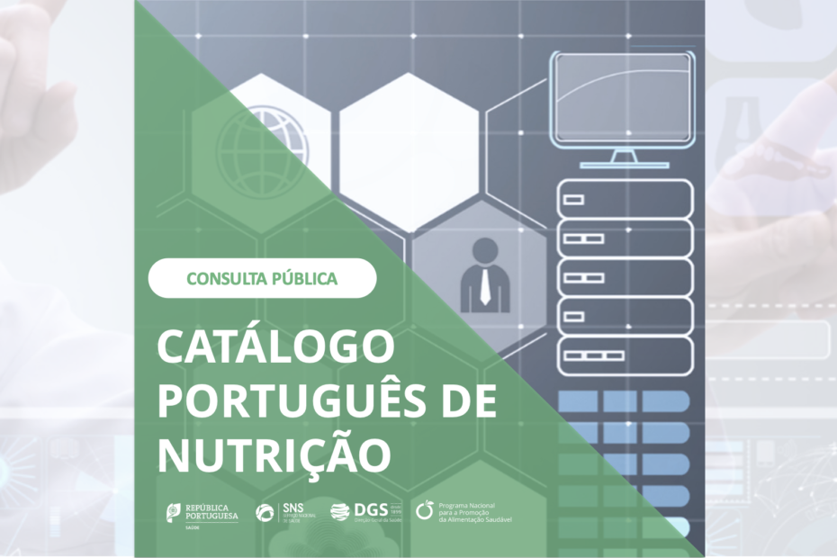 Catálogo Português de Nutrição V3.0 em consulta pública 1 Catálogo Português de Nutrição V3.0 em consulta pública 1