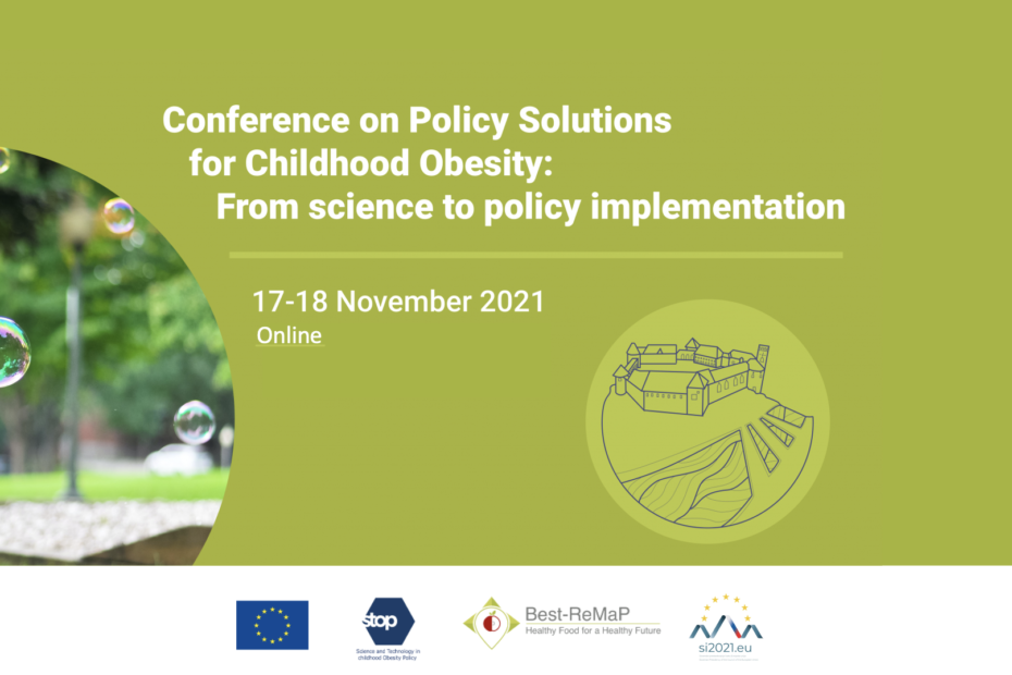 Conference on Policy Solutions for Childhood Obesity: From science to policy implementation 3 Conference on Policy Solutions for Childhood Obesity: From science to policy implementation 3