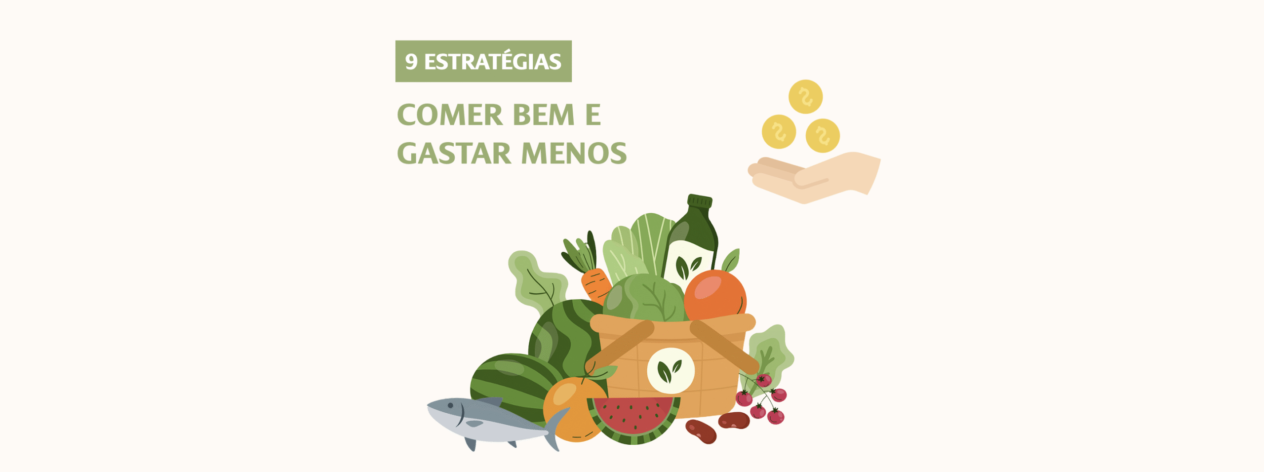 Comer bem sem gastar muito: 9 estratégias práticas 2